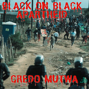 Black on Black Apartheid