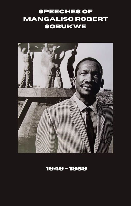 Speeches of Mangaliso Robert Sobukwe