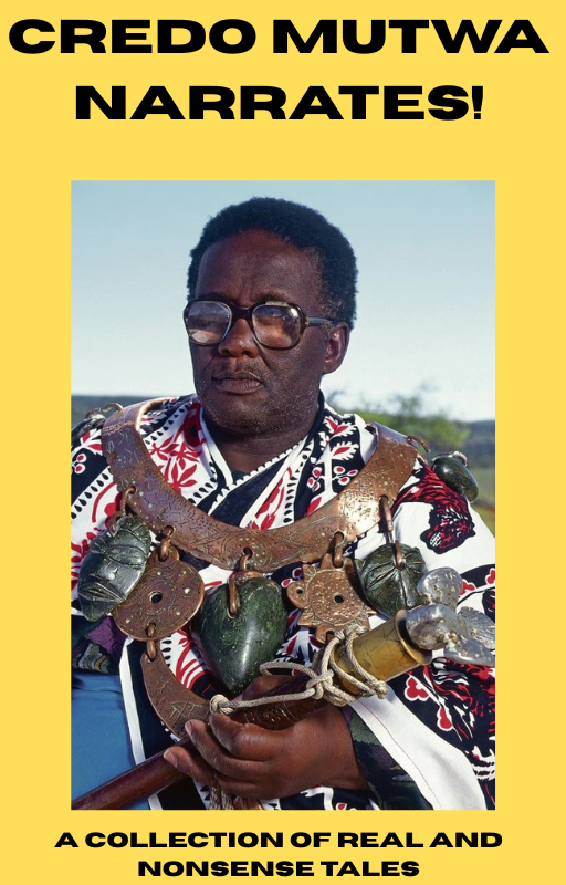 Credo Mutwa Narrates: A Collection of real and nonsense tales